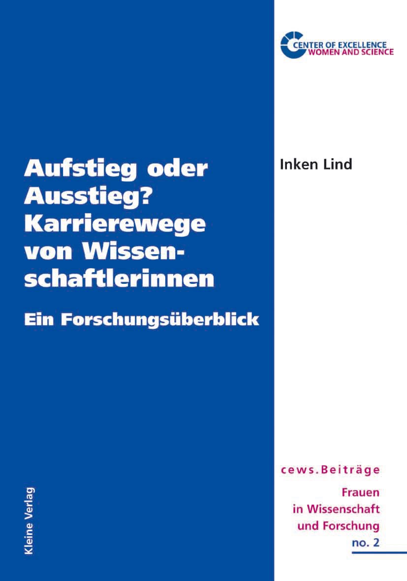 Aufstieg oder Ausstieg? Karrierewege von Wissenschaftlerinnen: Ein Forschungsüberblick (CEWS Beiträge Frauen in Wissenschaft und Forschung) Books