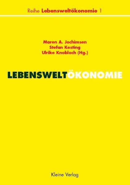 Lebensweltökonomie: Mit Beitr. in engl. Sprache (Reihe Lebensweltökonomie) Law