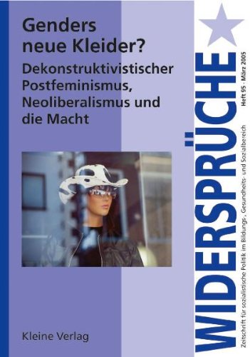 Genders neue Kleider? Dekonstruktivistischer Postfeminismus, Neoliberalismus und die Macht Social Sciences