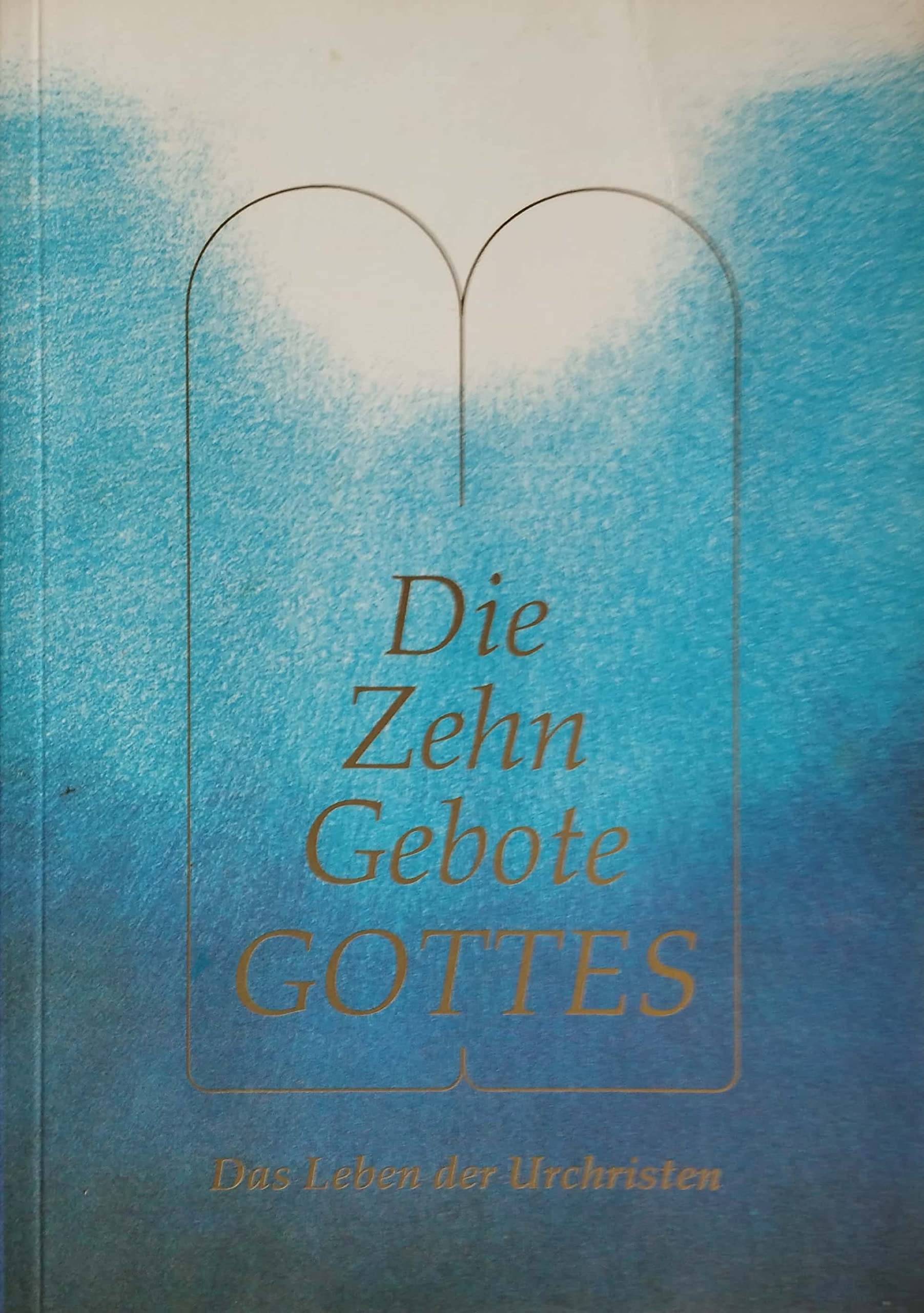 Die Zehn Gebote Gottes. Das Leben der Urchristen Contemporary literature