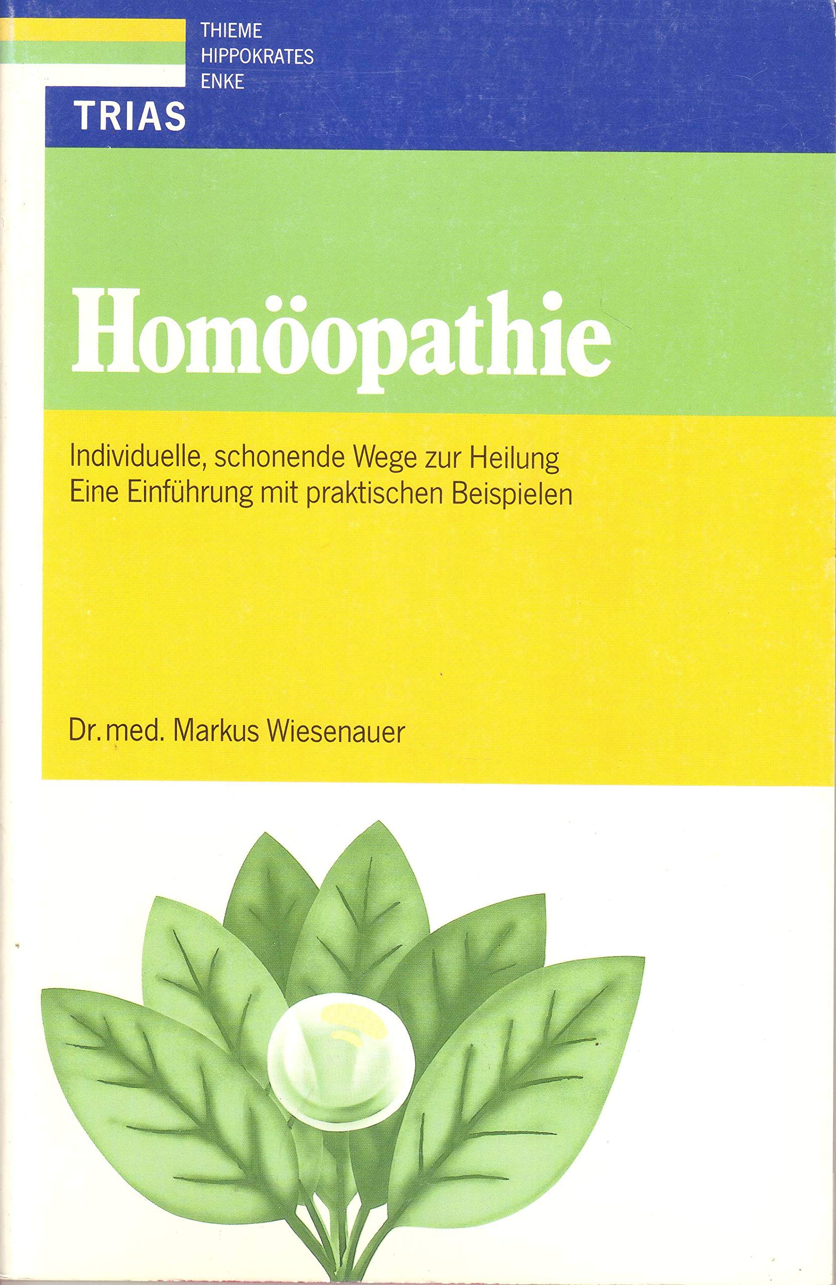 Homöopathie: Individuelle, schonende Wege zur Heilung: Eine Einführung mit praktischen Beispielen Health, Nutrition & Fitness