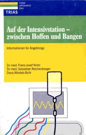 Auf der Intensivstation: Zwischen Hoffen und Bangen: Informationen für Angehörige Health, Nutrition & Fitness