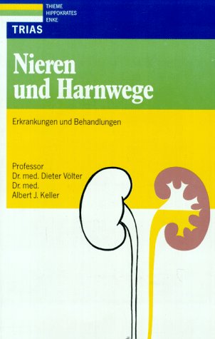Nieren und Harnwege: Erkrankungen und Behandlungen Medicine