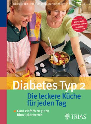 Kochbuch für Diabetiker: Auch mit vollwertigen Rezepten für die vegetarische Küche Health, Nutrition & Fitness