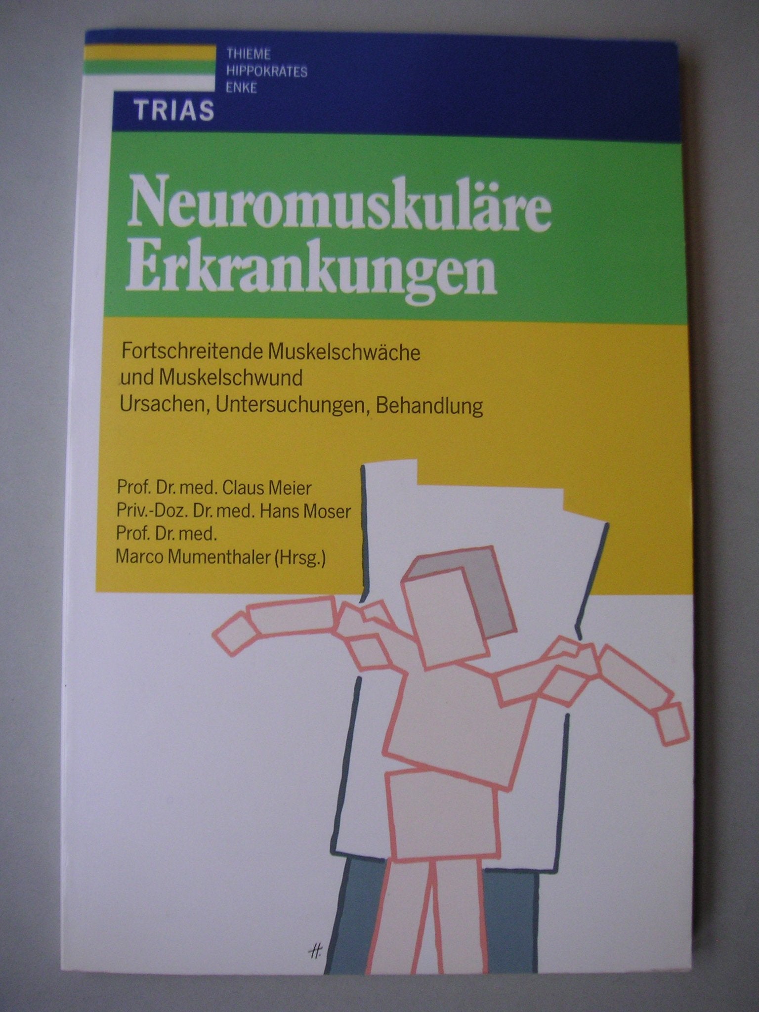 Neuromuskuläre Erkrankungen: Fortschreitende Muskelschwäche und Muskelschwund: Ursachen, Untersuchungen, Behandlungen Medicine