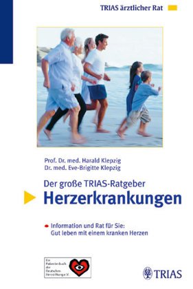 Das kranke Herz: Informationsbuch und Ratgeber zu allen Herz- und Kreislauferkrankungen: Ein Patientenbuch der Deutschen Herzstiftung e.V. Health, Nutrition & Fitness