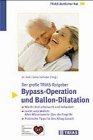 Vor und nach Bypass-Operation oder Ballondilatation: Notwendige Untersuchungen, die Eingriffe, das Leben nachher. Ein Patientenbuch der Deutschen Herzstiftung e.V. Medicine