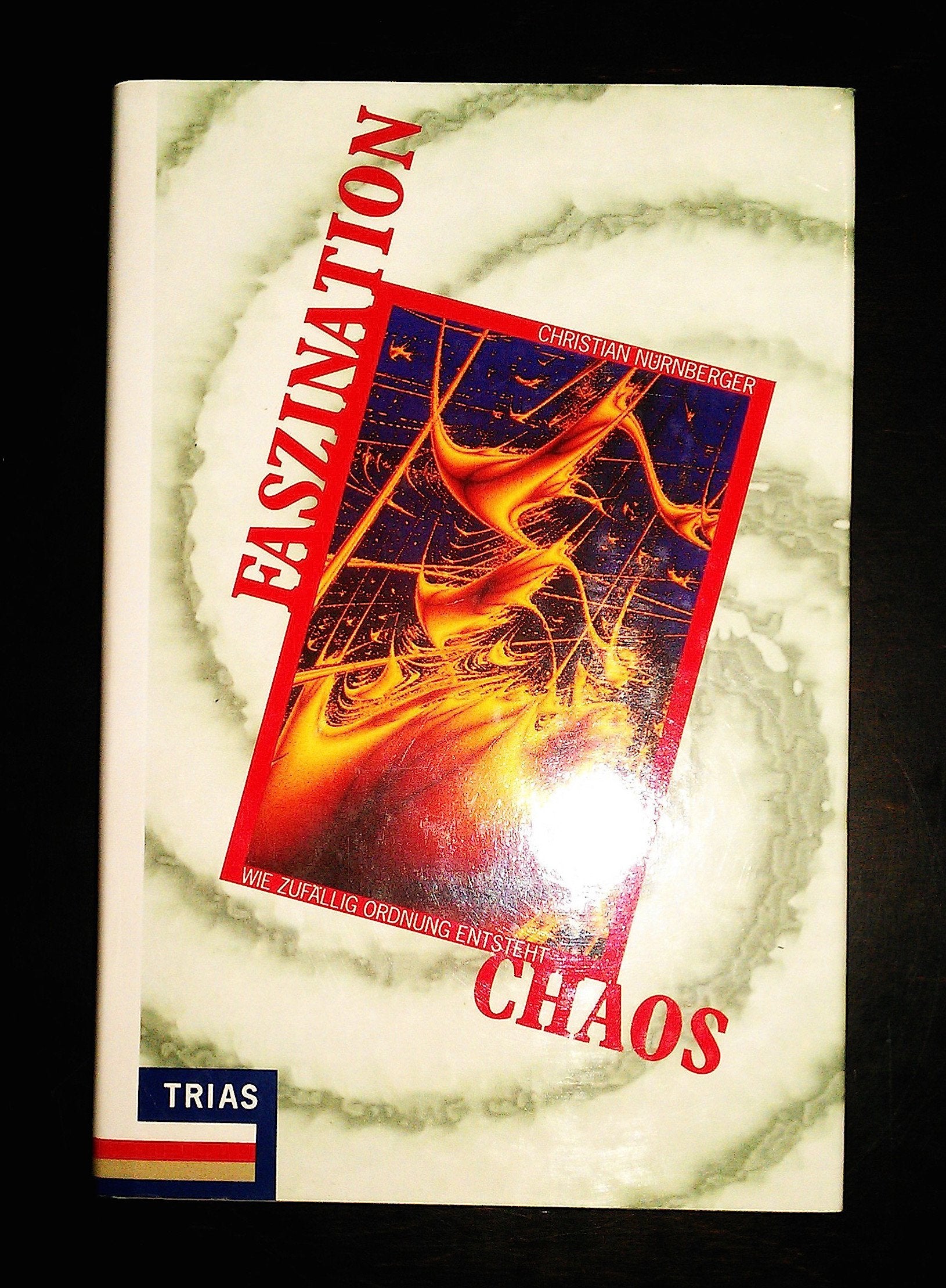 Faszination Chaos: Wie zufällig Ordnung entsteht (Mensch und Naturwissenschaft) Books