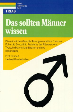 Das sollten Männer wissen. Die männlichen Geschlechtsorgane und ihre Funktion book