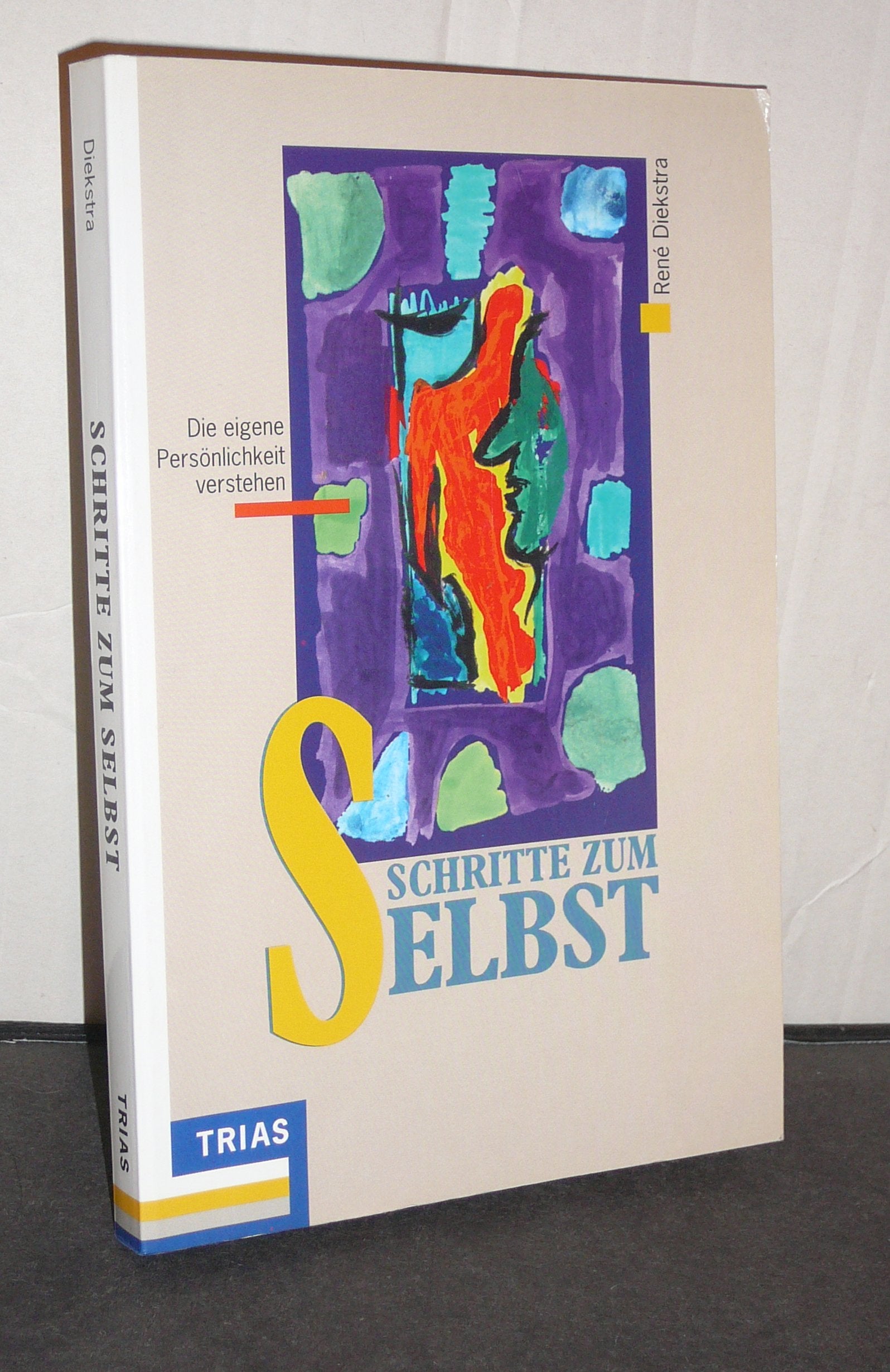 Schritte zum Selbst: Die eigene Persönlichkeit verstehen (Psyche und Verhalten) Psychology Books