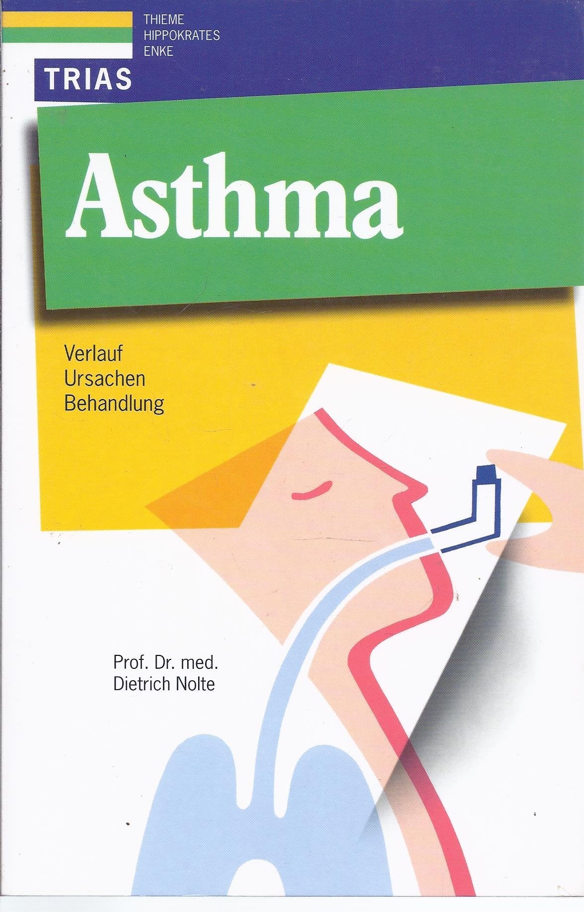 Asthma: Verlauf, Ursachen, Behandlung (Medizin & Gesundheit) Health, Nutrition & Fitness