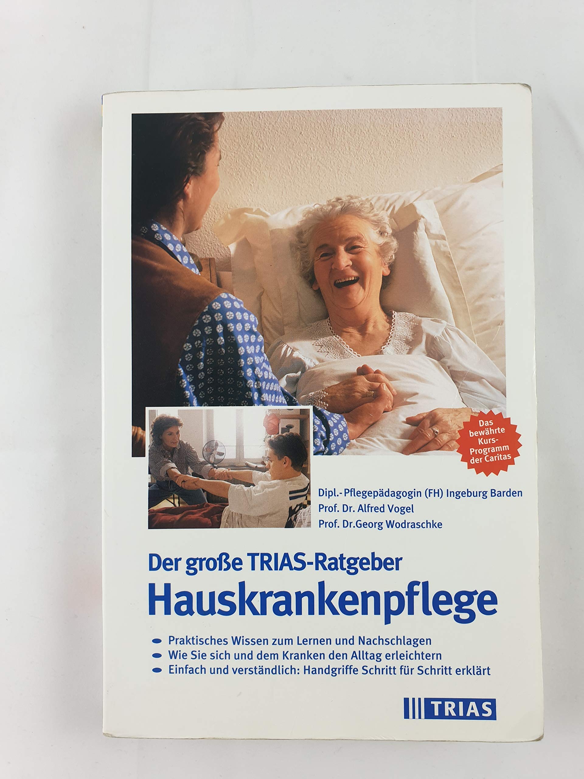 Der große TRIAS- Ratgeber Hauskrankenpflege Medicine