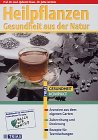 Heilpflanzen - Gesundheit aus der Natur: Arzneien aus dem eigenen Garten. Zubereitung und Dosierung. Rezepte für Teemischungen (TRIAS Gesundheit kompakt) Health, Nutrition & Fitness