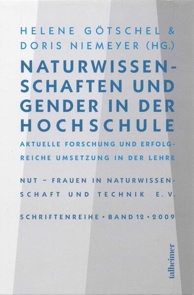 Naturwissenschaften und Gender in der Hochschule: Aktuelle Forschung und erfolgreiche Umsetzung in der Lehre (NUT - Schriftenreihe) Law