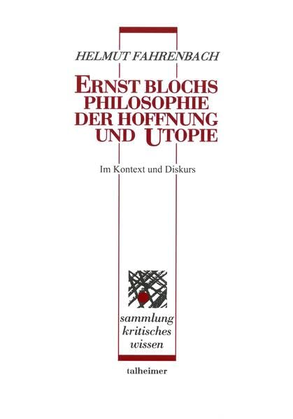 Ernst Blochs Philosophie der Hoffnung und Utopie ‒ im Kontext und Diskurs (Sammlung kritisches Wissen) Books