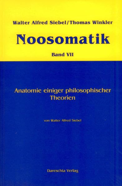Noosomatik / Anatomie einiger philosophischer Theorien Philosophy
