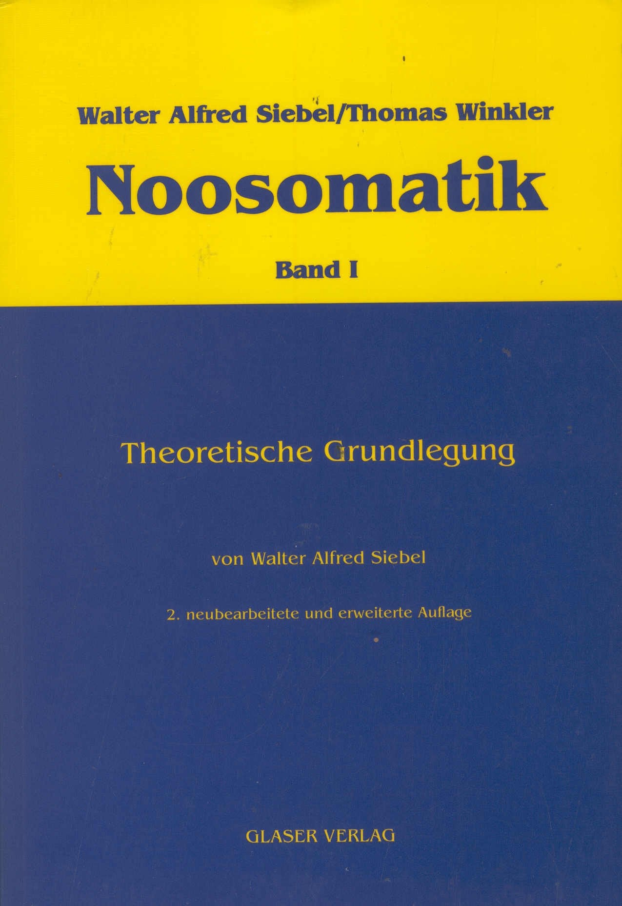 Noosomatik / Theoretische Grundlegung - Siebel, Walter Alfred book