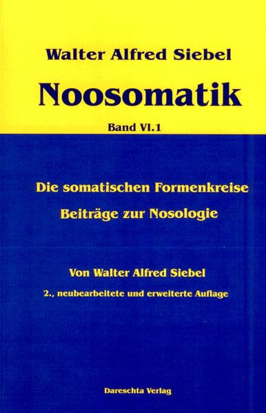 Noosomatik / Die somatischen Formenkreise / Beiträge zur Nosologie Medicine