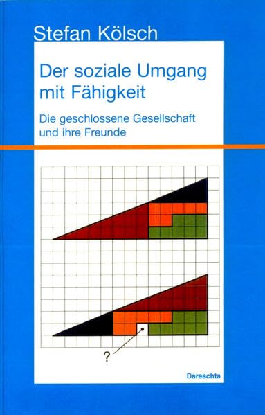 Der soziale Umgang mit Fähigkeit: Die geschlossene Gesellschaft und ihre Freunde book