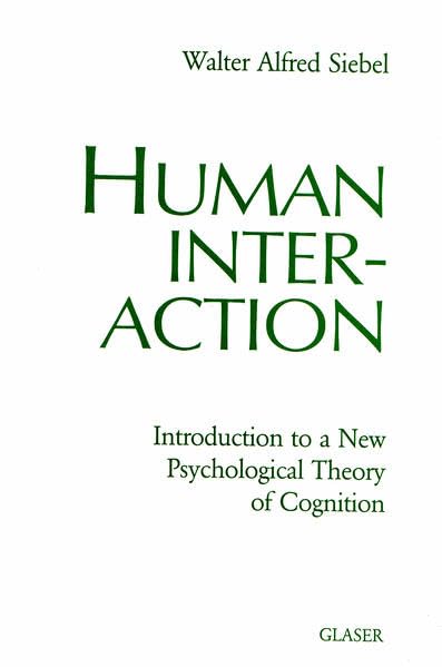Human Interaction: Introduction to a New Psychological Theory of Cognition Business, Finance & Career