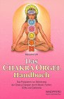 Das Chakra-Orgel-Handbuch: Das Programm zur Aktivierung der Chakra-Energie durch Musik, Farben, Düfte und Edelsteine (Reihe Schangrila) Arts & Music