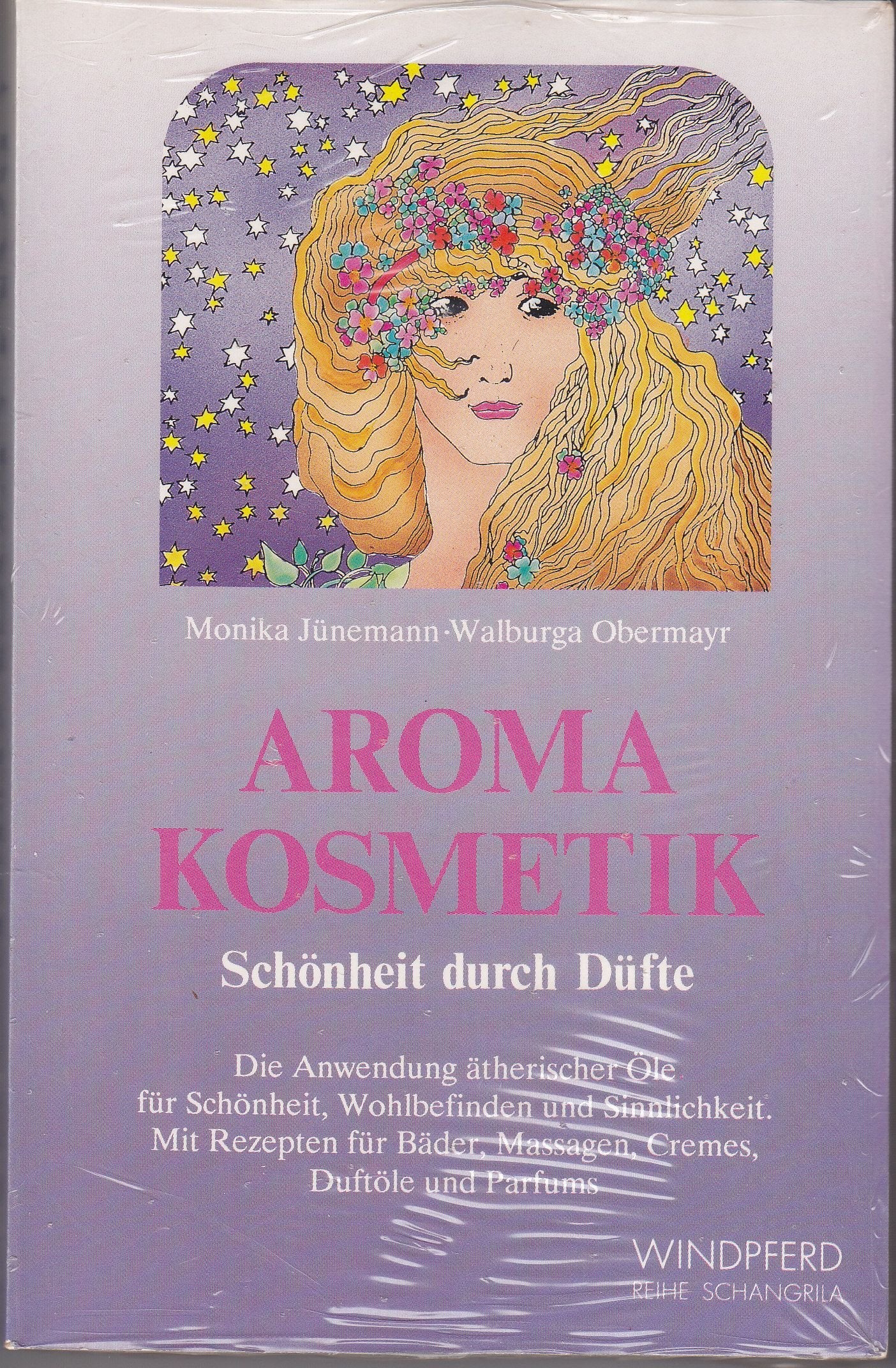 Aroma-Kosmetik: Schönheit durch Düfte. Die Anwendung ätherischer Öle für Schönheit, Wohlbefinden und Sinnlichkeit. Mit Rezepten für Bäder, Massagen, Cremes, Duftöle und Parfums Lifestyle