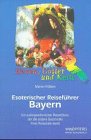Esoterischer Reiseführer, Bayern Travel Books
