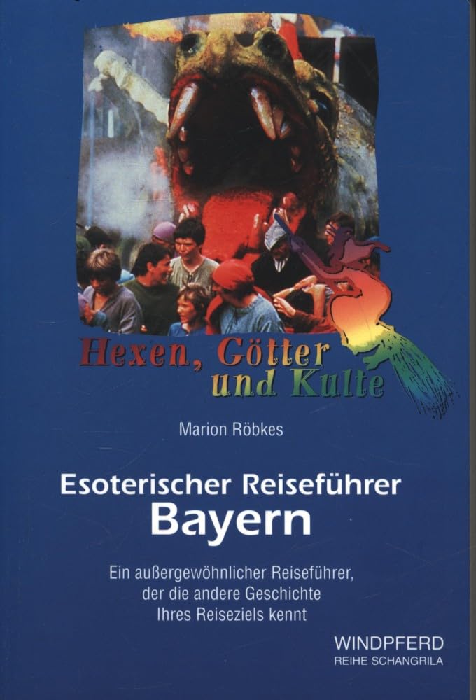 Esoterischer Reiseführer, Bayern - Marion Röbkes book