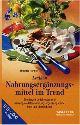 Lexikon Nahrungsergänzungsmittel im Trend Health, Nutrition & Fitness