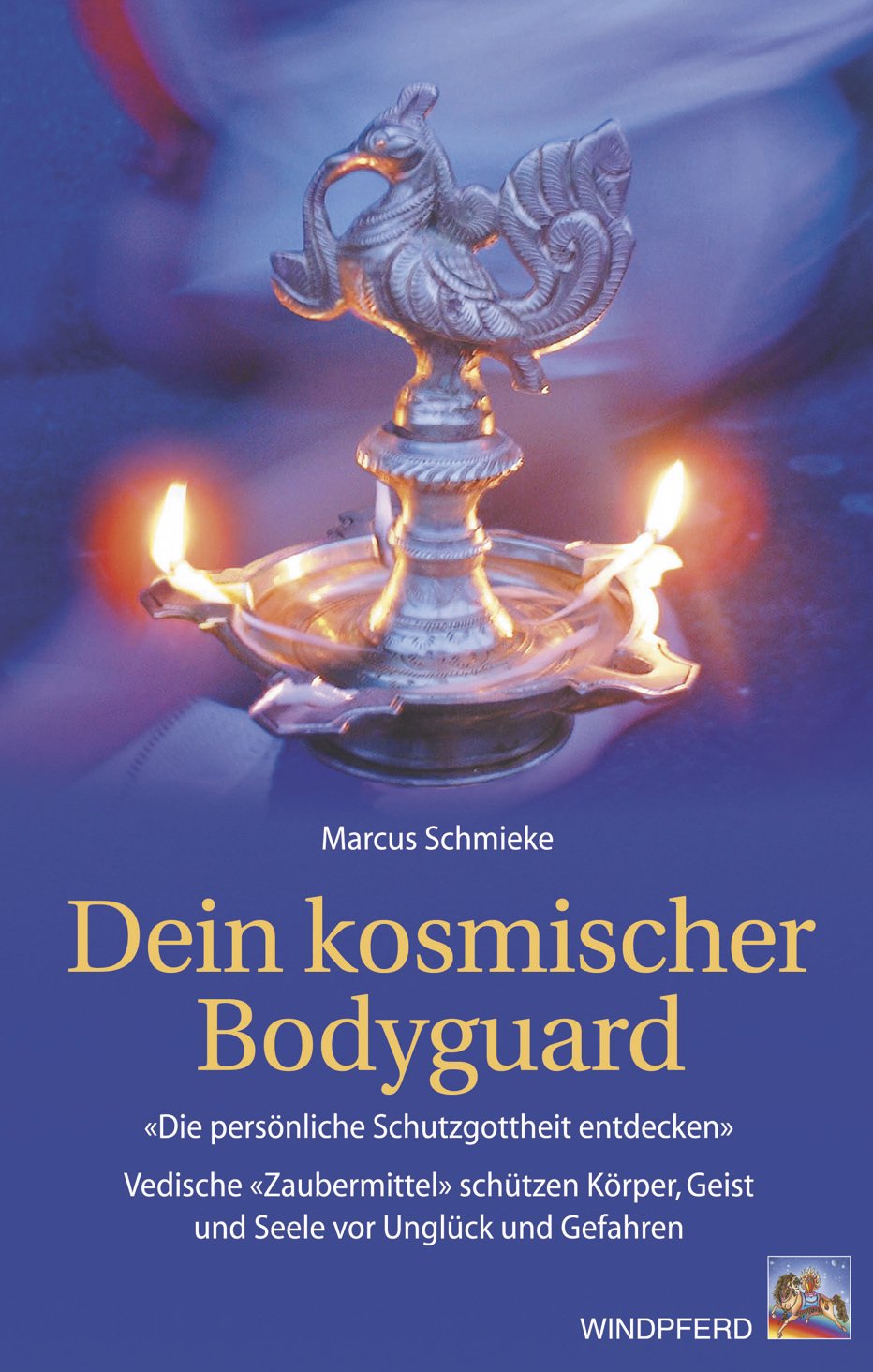 Dein kosmischer Bodyguard: "Die persönlichen Planeten-Gottheiten entdecken". Vedische "Zaubermittel" schützen Körper, Geist und Seele vor Unglück und Gefahren Religion & Esotericism