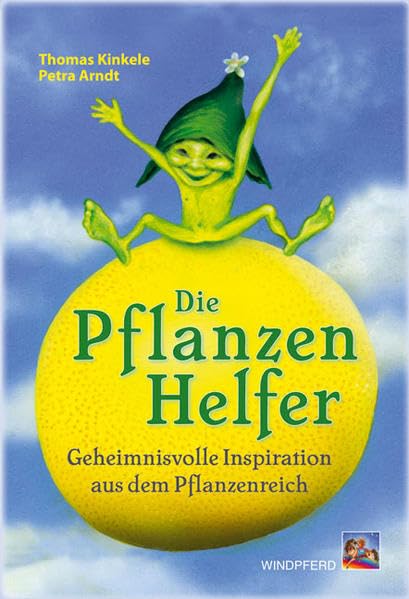Die Pflanzenhelfer: Geheimnisvolle Inspiration aus dem Pflanzenreich Leisure, Home & Garden