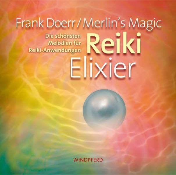 Reiki Elixier: Die schönsten Melodien für Reiki-Anwendungen Music