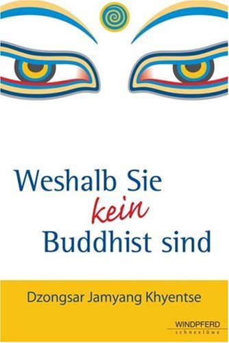Weshalb Sie kein Buddhist sind Religion & Esotericism