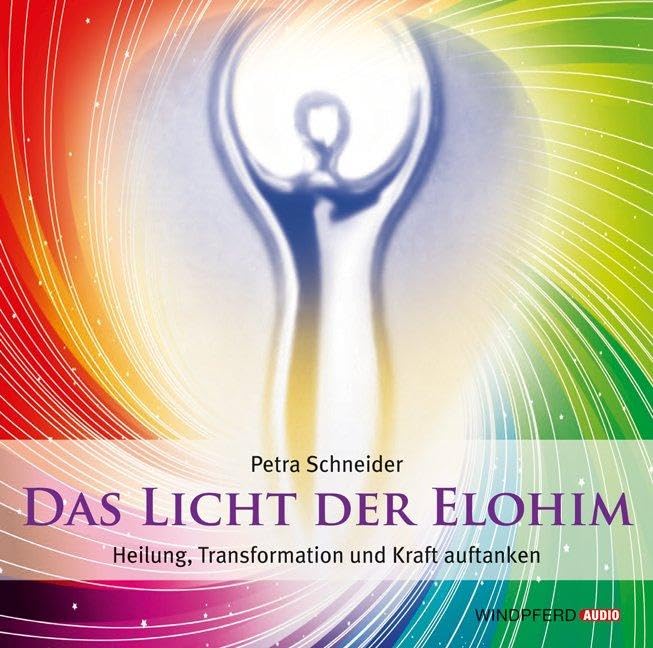 Das Licht der Elohim (Geführte Meditationen) Religion & Esotericism