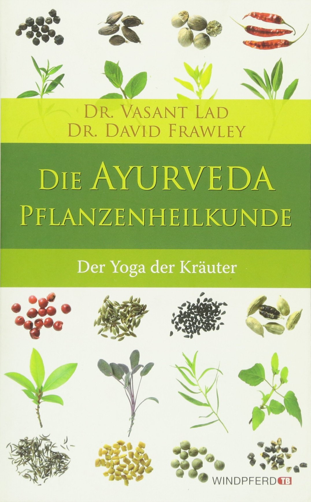 Die Ayurveda-Pflanzenheilkunde Health, Nutrition & Fitness