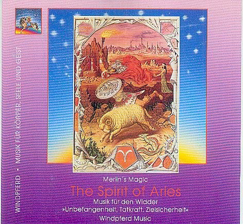 The Spirit of Aries /Musik für den Widder: Unbefangenheit, Tatkraft, Zielsicherheit (Artikelnummer 41028) Religion & Esotericism