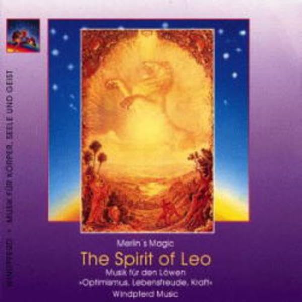 The Spirit of Leo: Musik für den Löwen. "Optimismus, Lebensfreude, Kraft" (Artikelnummer 41049) Religion & Esotericism