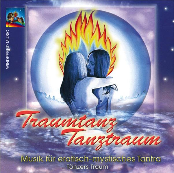 Traumtanz: Musik für erotisch-mystisches Tantra. Von Tänzers Traum Lifestyle Books