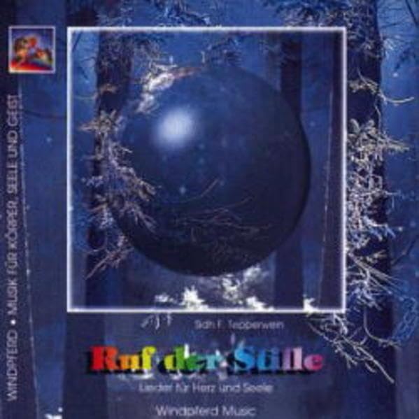 Ruf der Stille. CD. Lieder für Herz und Seele - Tepperwein, Sidh F. cd