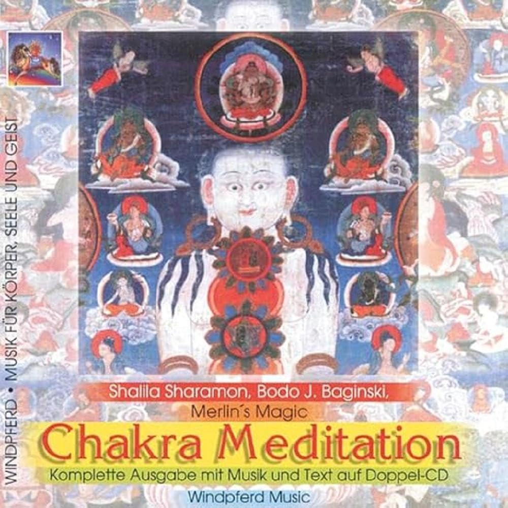 Chakra-Meditation De Luxe: Eine akustische Reise nach innen zu den Zentren der Kraft Arts & Music