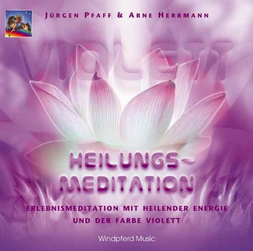 Violett - Heilungs-Meditation: Erlebnismeditation mit heilender Energie und der Farbe Violett: Erlebnismeditation mit heilender Energie und der Farbe Violett. DDD Health, Nutrition & Fitness