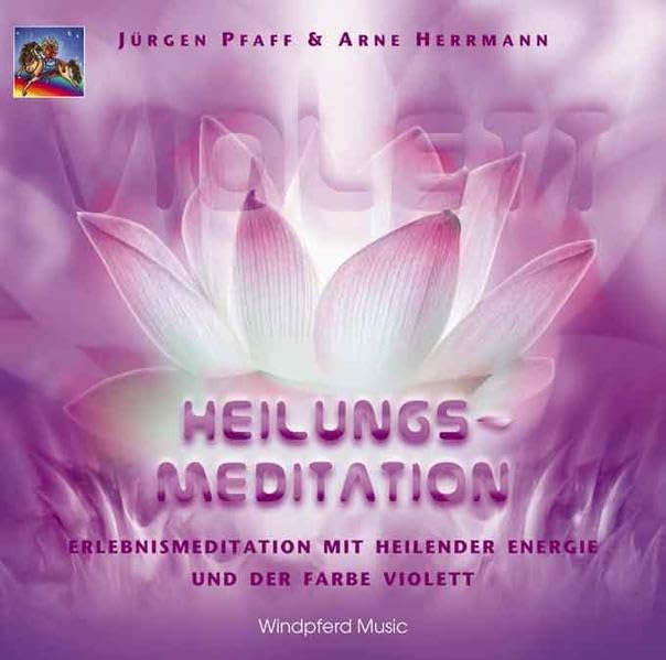 Violett - Heilungs-Meditation: Erlebnismeditation mit heilender Energie und der Farbe Violett Health, Nutrition & Fitness Books