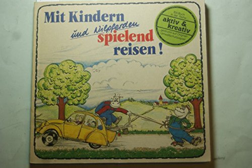 Mit Kindern und Nilpferden spielend reisen Books