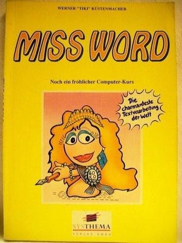 Miss Word. Noch ein fröhlicher Cartoon-Computerkurs Cartoons