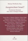 Ausgerechnet Israel?: Prominente Deutsche über einen wichtigen Partner Law