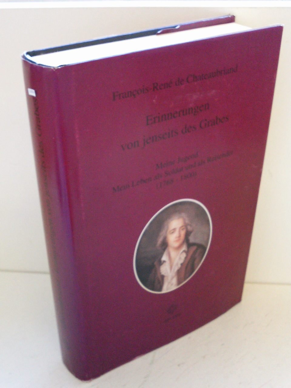 Erinnerungen von jenseits des Grabes: Meine Jugend. Mein Leben als Soldat und als Reisender (1768-1800): Meine Jugend. Mein Leben als Soldat und als ... Neubearb., hrsg. u. Nachw. v. Brigitte Sändig Personalities Books
