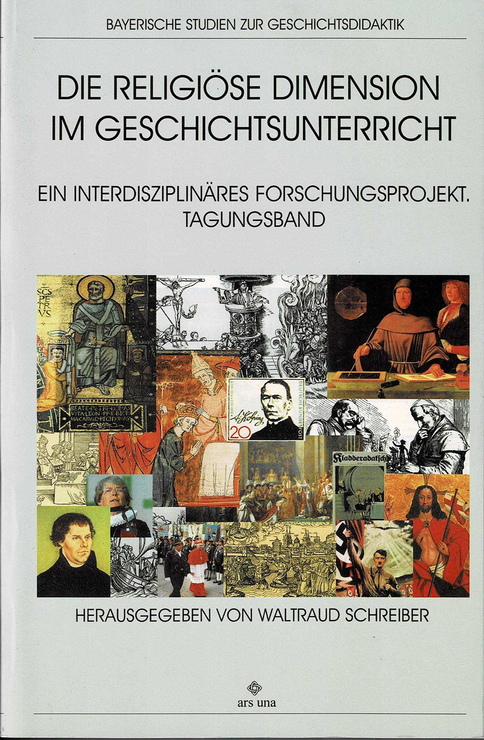 Die religiöse Dimension im Geschichtsunterricht an Europas Schulen book