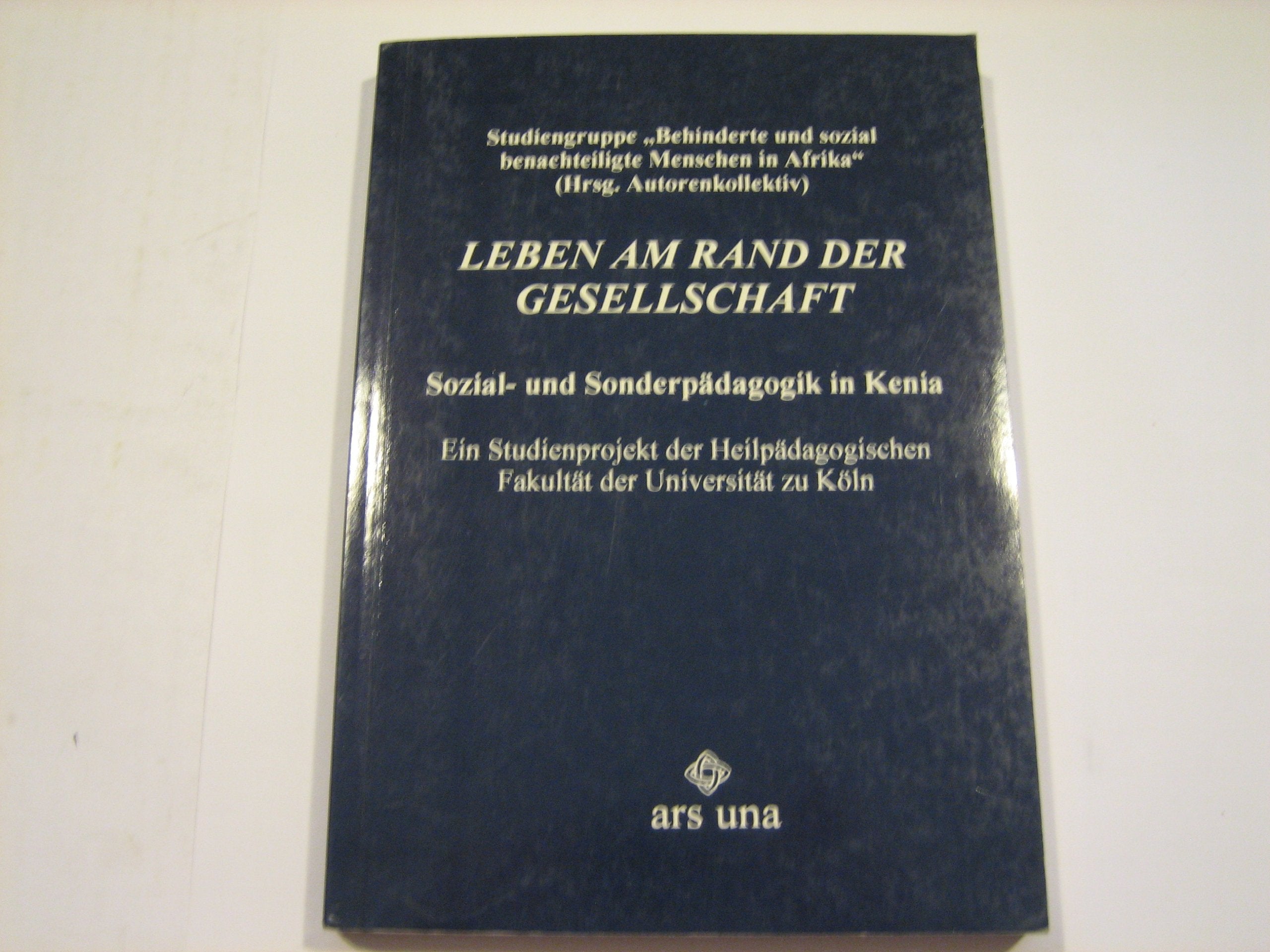 Leben am Rand der Gesellschaft. Sozial- und Sonderpädagogik in Kenia Education & Training