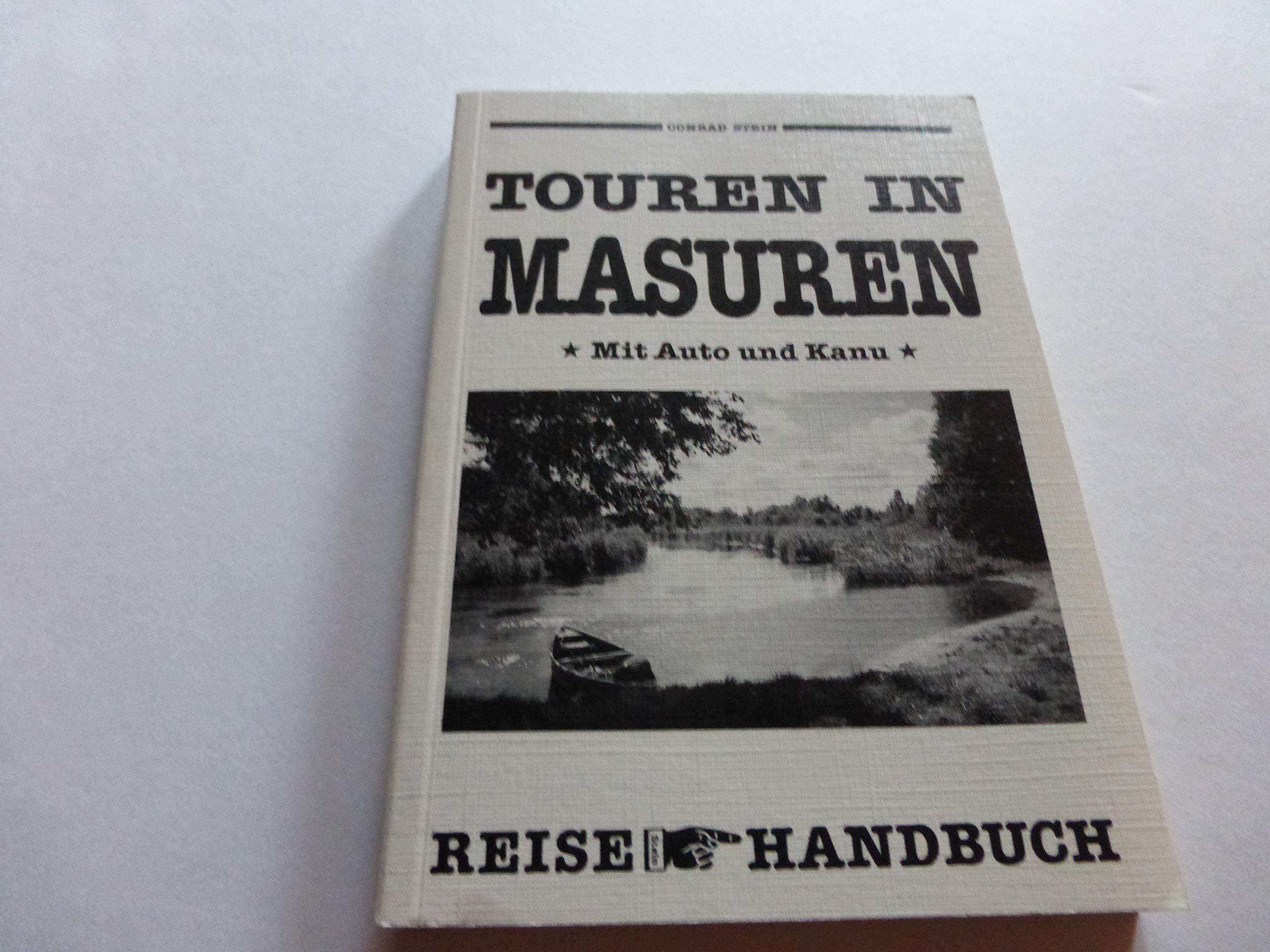 Touren in Masuren. Mit Auto und Kanu. Ein Reisehandbuch Leisure & Fun