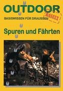 Outdoor Spuren & Fährten. Basiswissen für Draussen Natural Sciences